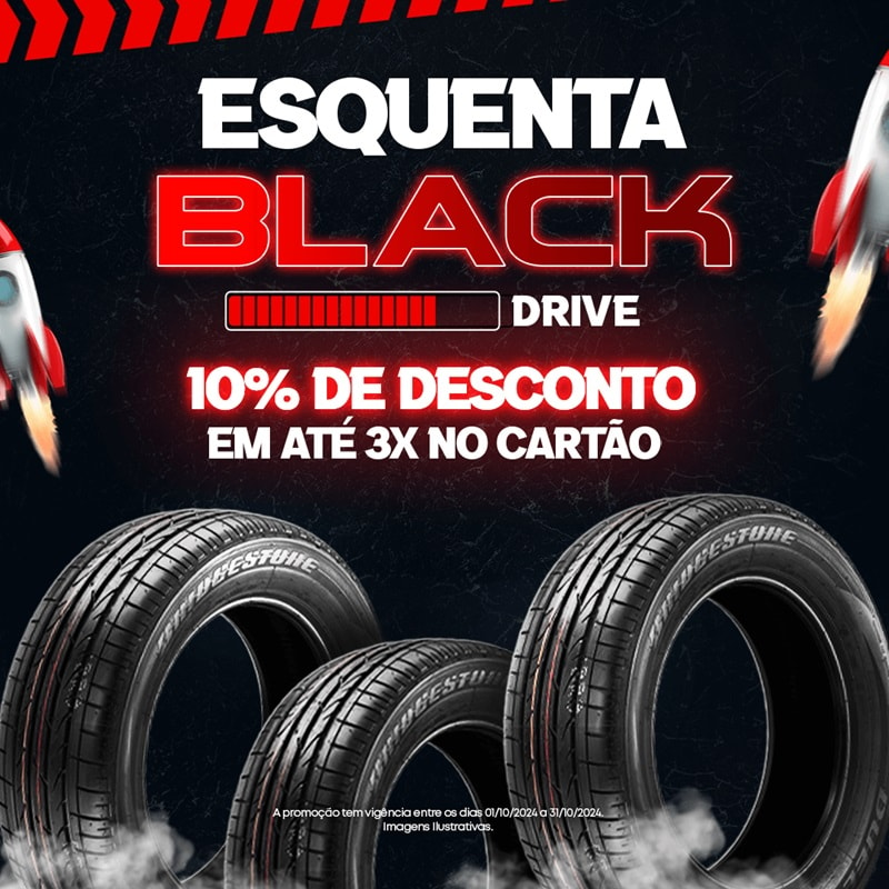 Esquenta Black Friday Drive Pneus